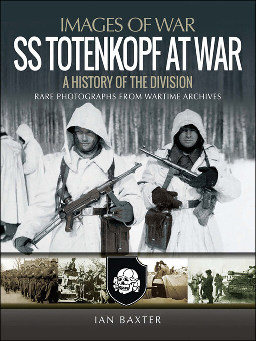 Title details for SS Totenkopf at War by Ian Baxter - Available